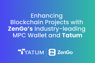 Enhancing Blockchain Projects with ZenGo’s Industry-leading MPC Wallet and Tatum