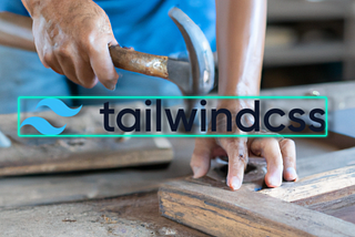 Developer Tools: What is TailWind?