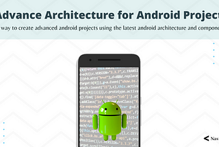 Advance Architecture for Android Project