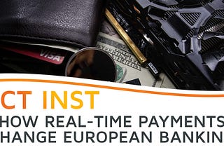 From SCT Inst to EPI — How European Banking Is Changing