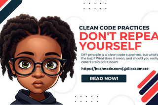 Clean Code Practices: Let’s Keep it DRY!