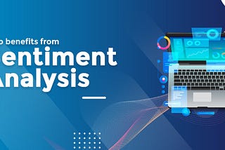 WHO BENEFITS FROM SENTIMENT ANALYSIS