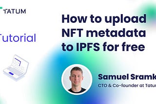 How to upload NFT metadata to IPFS for free