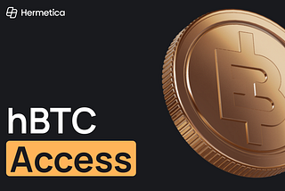 hBTC: The Next 25 BTC Allocation Is Live