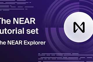 NEAR Block Explorer — NEAR Eğitim Seti : Part 2