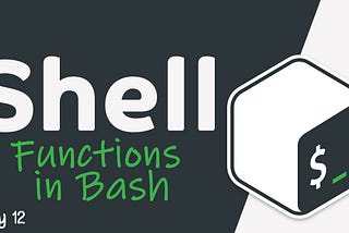 Functions in Bash, Linux Shell Script.