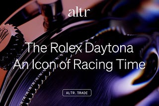 The Rolex Daytona — An Icon of Racing Time