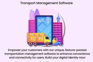 Key Metrics To Choose the Right Transport Management Software