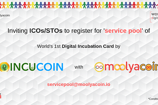 Inviting ICOs / STOs to register for ‘service pool’ of World’s 1st Digital Incubation Card by…