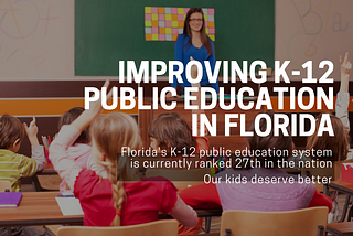 Improving K-12 Public Education in Florida with Steven Foxworth