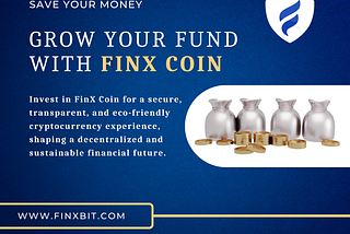 Grow your fund with FinX Coin