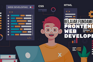 Belajar Fundamental Frontend Web Developer