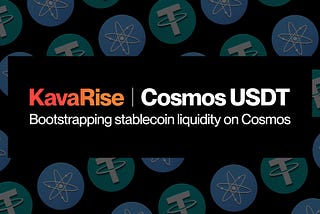 Introducing Kava Rise: Cosmos USDt Incentive Program