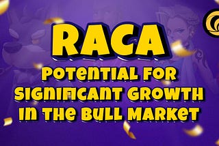 RACA: Potential for Significant Growth in the Bull Market