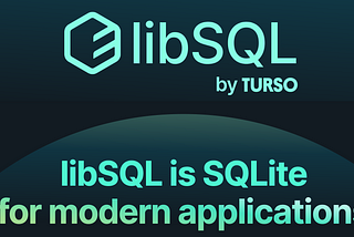 We’re bringing libSQL into the Turso family