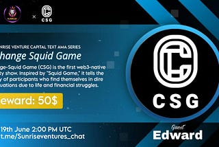 Change-Squid Game: The First Web3 Native Reality Show!