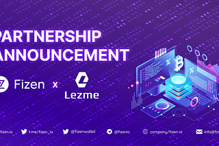 Fizen Joins Hands in A Partnership with Lezme