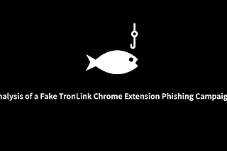 Threat Intelligence | Analysis of a Fake TronLink Chrome Extension Phishing Campaign