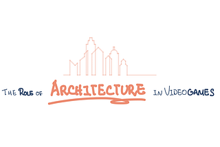 Sketchnote: The Role of Architecture in Videogames