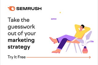 SEMrush Review: One-Stop-Shop for getting more traffic ( Free for 7 Days)