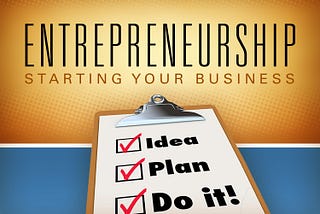 What is an Entrepreneurship? Startup tips to become a successful Entrepreneur