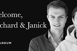 Welcome, Janick and Richard!