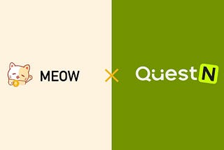 😼Meow Protocol x QuestN┃GMOS Collaboration