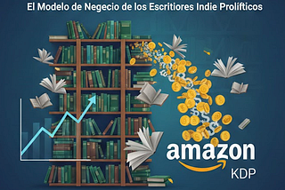 Cómo el publicar varios libros al año es la estrategia más rentable en Amazon KDP