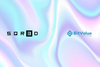 Squared Teams Up With BitValue Capital!