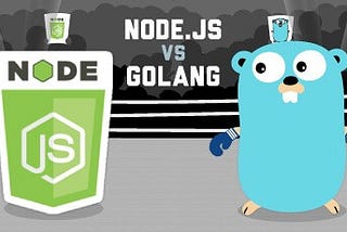 Golang vs. Node.js — Comparison and Why Developers prefer Node.js