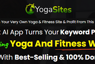 YogaSites AI Review 2024–2025: The World’s First Self-Updating Yoga and Fitness Website Builder