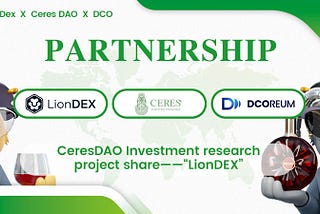 CeresDAO Investment research project share — — “LionDEX”