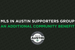 MLS in Austin: An Additional Community Benefit