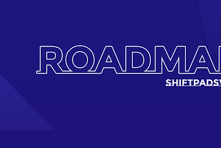 Roadmap Shiftpad Swap