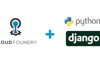 How to Deploy Django Application Using Cloud Foundry