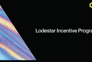 Introducing the Lodestar User Incentive Program