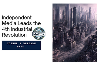 Independent Media: Pioneering the Future in the 4th Industrial Revolution