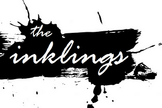 The Inklings and Other Things