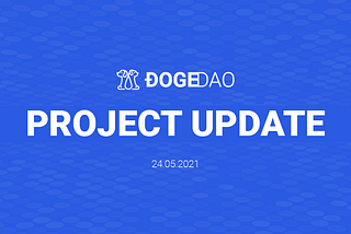 DogeDao — Project Update