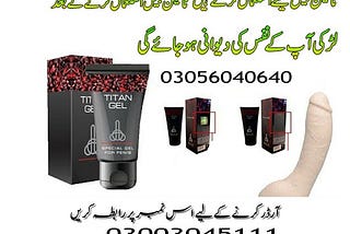 How Does Titan Gel in Pakistan — 03056040640