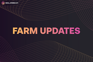 Solarbeam Farm Updates
