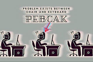 Humanity is the Error Between the Chair and the Keyboard