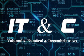 IT & C, Volumul 2, Numărul 4, Decembrie 2023