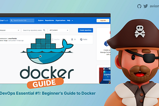 Beginners Guide to Docker 🐋 (DevOps Essentials #1)