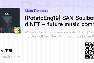 {PotatoEng 19} Talking to SANsound— Soulbound NFT creating future music community via ZKP…