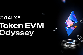 EVM Chains Unleashed: Galxe’s Token EVM Odyssey