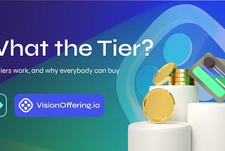 VisionOffering: what’s your Tier?