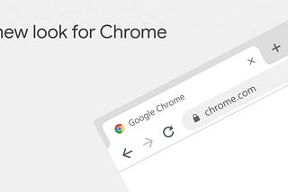 Chrome’s new design — a UX perspective