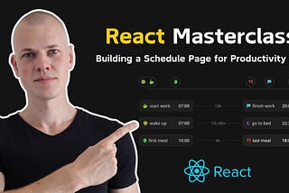 React Masterclass: Building a Schedule Page for a Productivity App