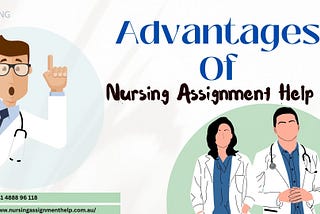 Advantages Of Nursing Assignment Help